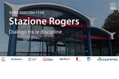 Incontro per presentare Stazione Rogers, centro di aggregazione e divulgazione culturale che fa dialogare scienza, arte e tecnologia